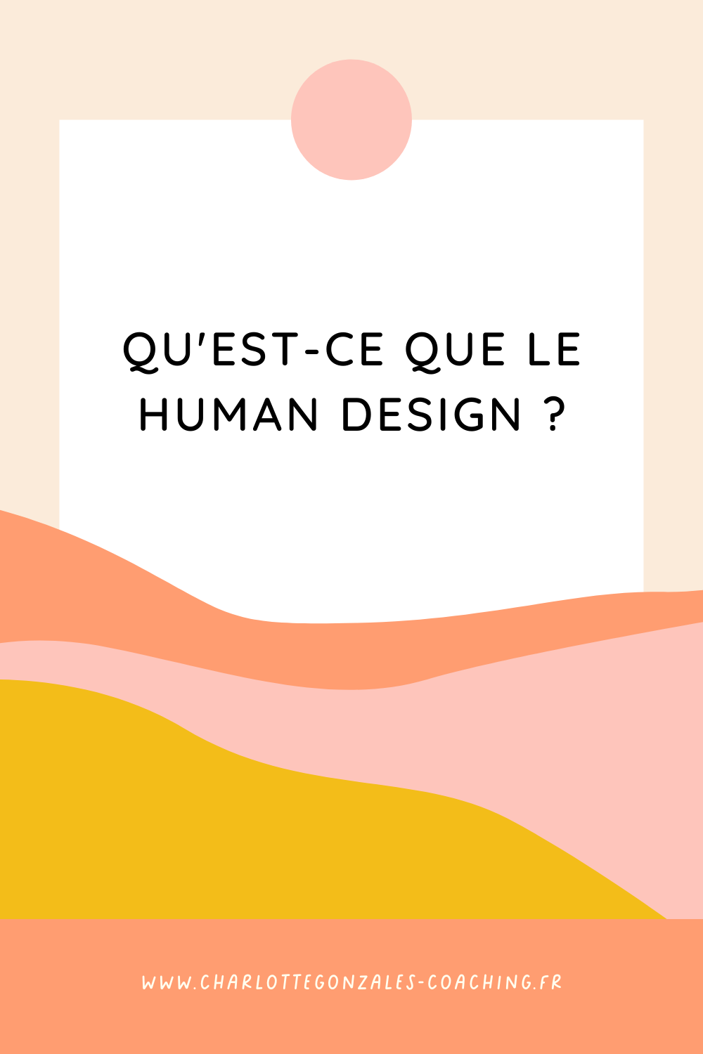 Charlotte Gonzales - Qu'est ce que le human design : définition, connaissance de soi, principes