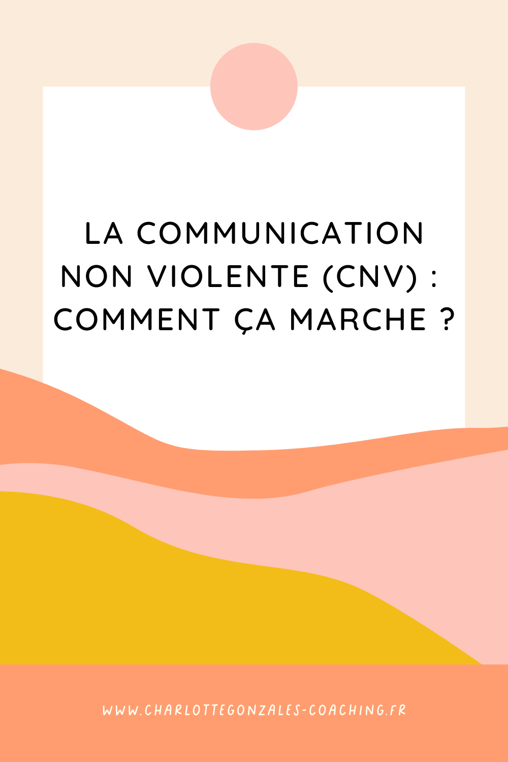 Charlotte Gonzales - Communication non violente 2 Charlotte Gonzales - Communication non violente 2