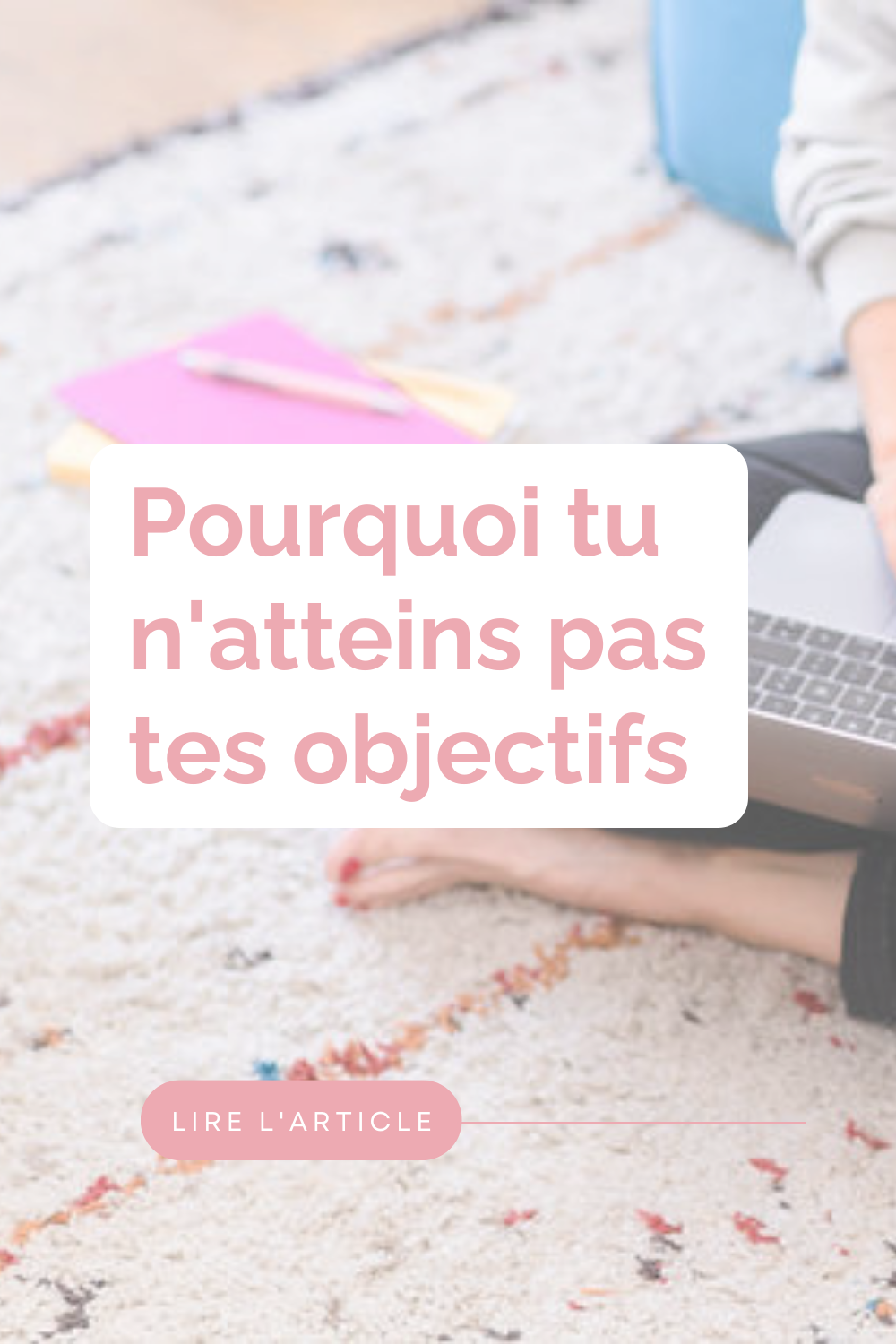 4 conseils pour atteindre ses