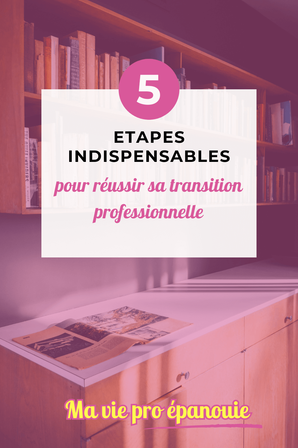 5 étapes reconversion professionnelle